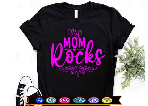 My Mom Rocks: The Designerβs Guide to Creating Personalized Gifts and Products